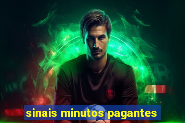 sinais minutos pagantes